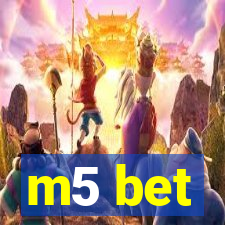 m5 bet